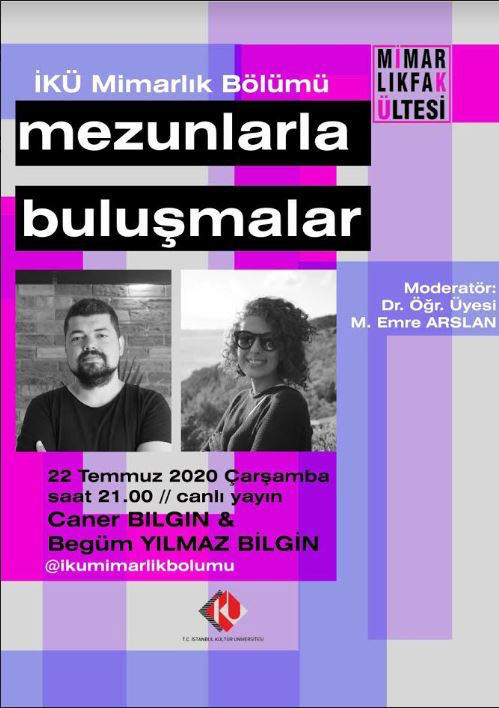 İKÜ Mimarlık Bölümü “Mezunlarla Buluşmalar” Söyleşileri